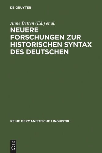 Neuere Forschungen zur historischen Syntax des Deutschen: Referate der Internationalen Fachkonferenz Eichstätt 1989