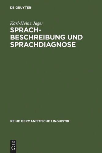 Sprachbeschreibung und Sprachdiagnose: empirische Untersuchung zur Beschreibung und Diagnose des mündlichen sprachlichen Handelns von Schülern der Orientierungsstufe