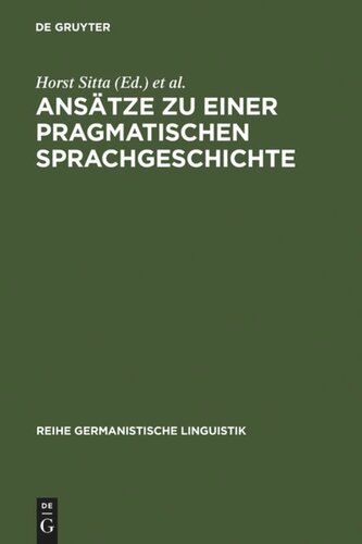 Ansätze zu einer pragmatischen Sprachgeschichte: Zürcher Kolloquium 1978