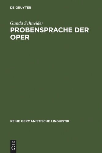 Probensprache der Oper: Untersuchungen zum dialogischen Charakter einer Fachsprache