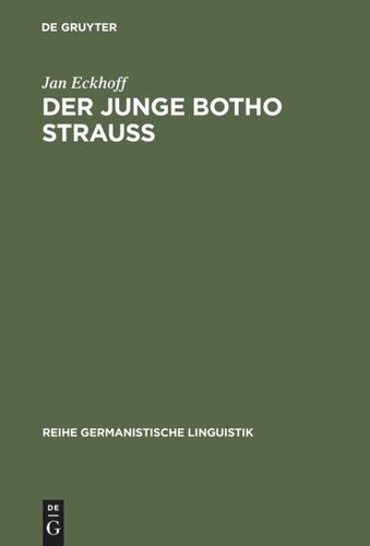 Der junge Botho Strauß: Literarische Sprache im Zeitalter der Medien