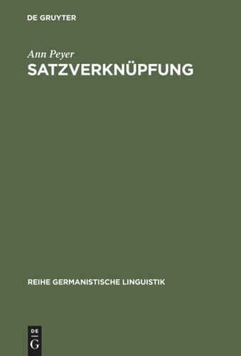 Satzverknüpfung: Syntaktische und textpragmatische Aspekte