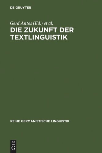 Die Zukunft der Textlinguistik: Traditionen, Transformationen, Trends