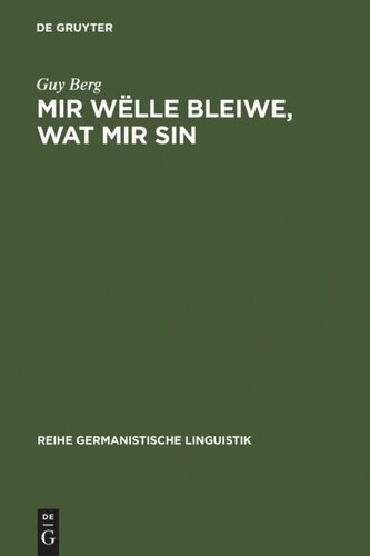 Mir wëlle bleiwe, wat mir sin: Soziolinguistische und sprachtypologische Betrachtungen zur luxemburgischen Mehrsprachigkeit