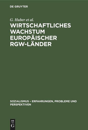Wirtschaftliches Wachstum europäischer RGW-Länder: Ziele, Bedingungen, Aufgaben