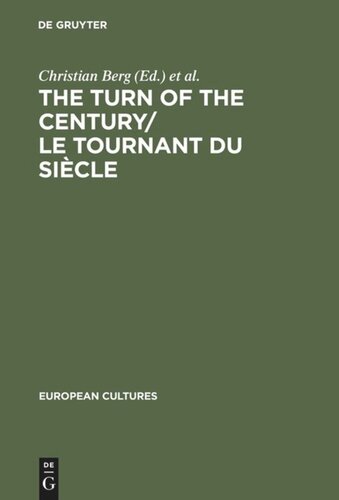 The Turn of the Century/Le tournant du siècle: Modernism and Modernity in Literature and the Arts/Le modernisme et la modernité dans la littérature et les arts