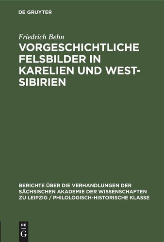 Vorgeschichtliche Felsbilder in Karelien und West- Sibirien