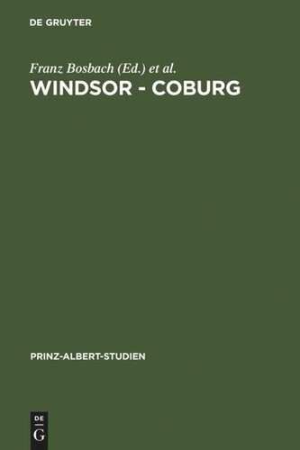 Windsor - Coburg: Geteilter Nachlass - Gemeinsames Erbe. Eine Dynastie und ihre Sammlungen