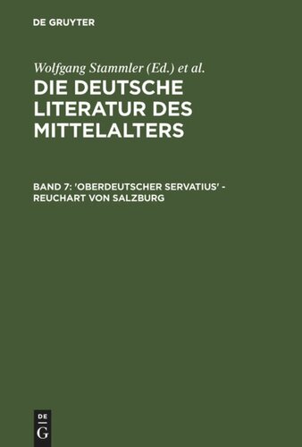 Die deutsche Literatur des Mittelalters: Band 7 'Oberdeutscher Servatius' - Reuchart von Salzburg