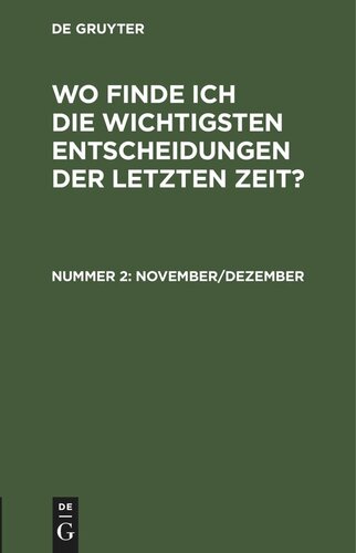 Wo finde ich die wichtigsten Entscheidungen der letzten Zeit?: Nummer 3 Januar/Februar