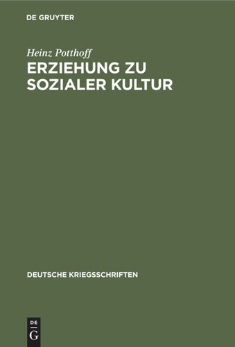 Erziehung zu sozialer Kultur: 24 Aufsätze