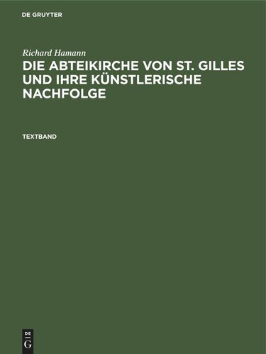Die Abteikirche von St. Gilles und ihre künstlerische Nachfolge: Textband