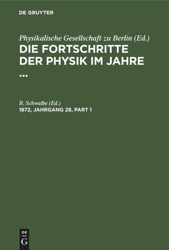 Die Fortschritte der Physik im Jahre ...: 1872, Jahrgang 28