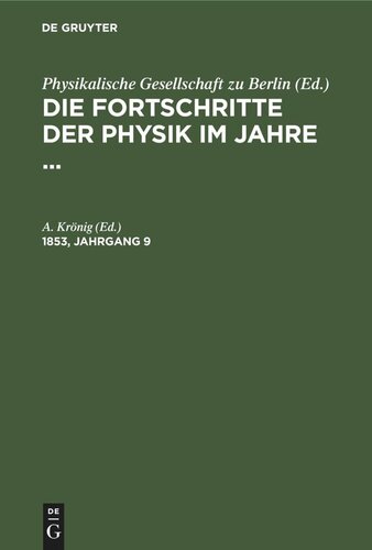 Die Fortschritte der Physik im Jahre ...: 1853, Jahrgang 9