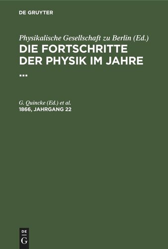 Die Fortschritte der Physik im Jahre ...: 1866, Jahrgang 22