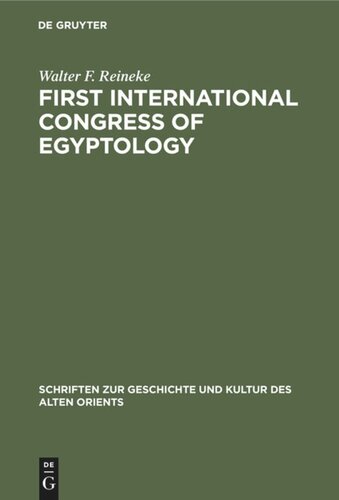 First International Congress of Egyptology: Cairo, October 2–10, 1976. Acts
