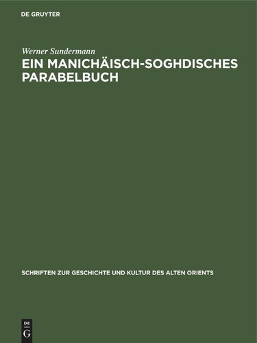 Ein manichäisch-soghdisches Parabelbuch