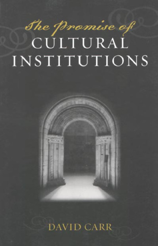 The Promise of Cultural Institutions