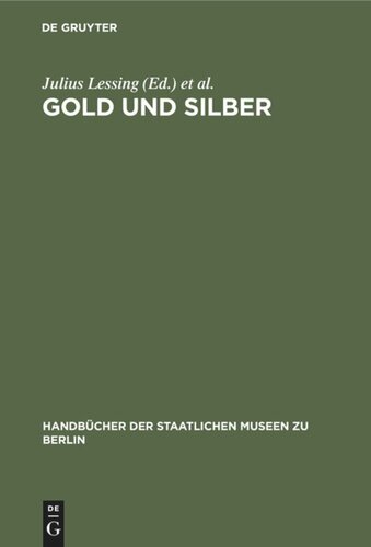 Gold und Silber: Kunstgewerbe-Museum