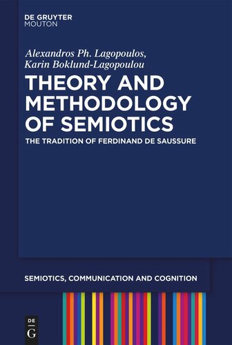 Theory and Methodology of Semiotics: The Tradition of Ferdinand de Saussure