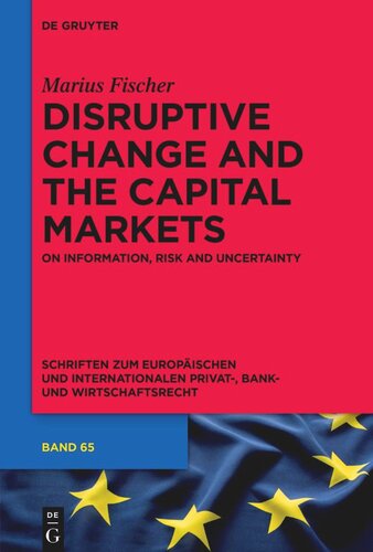 Disruptive Change and the Capital Markets: On Information, Risk and Uncertainty