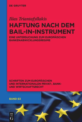 Haftung nach dem Bail-in-Instrument: Eine Untersuchung zum europäischen Bankenabwicklungsregime