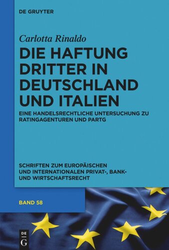 Die Haftung Dritter in Deutschland und Italien: Eine handelsrechtliche Untersuchung zu Ratingagenturen und PartG