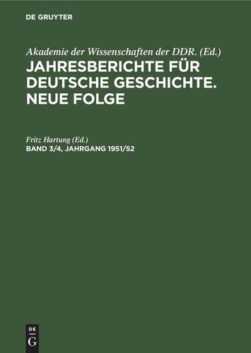 Jahresberichte für deutsche Geschichte. Neue Folge: Band 3/4, Jahrgang 1951/52