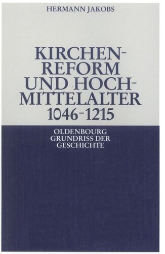 Kirchenreform und Hochmittelalter 1046–1215