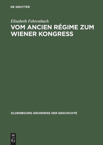 Vom Ancien Régime zum Wiener Kongress