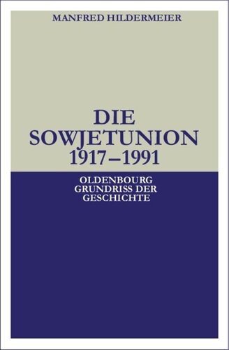 Die Sowjetunion: 1917–1991
