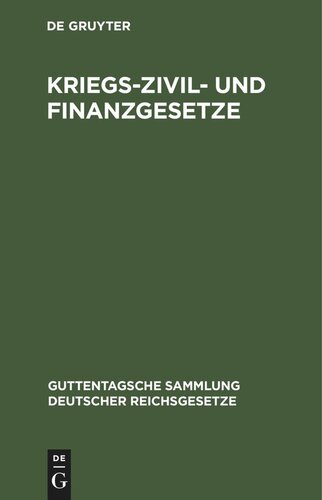 Kriegs-Zivil- und Finanzgesetze: Folge 2: Das Jahr 1915