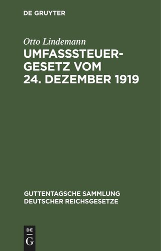 Umfaßsteuergesetz vom 24. Dezember 1919: (in der Fassung vom 8. April 1922). Mit den Ausführungsbestimmungen