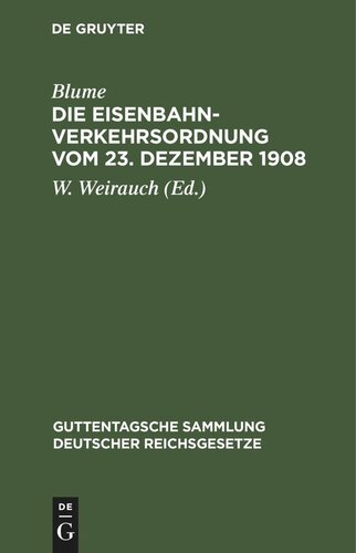 Die Eisenbahn-Verkehrsordnung vom 23. Dezember 1908: Nebst Allgemeinen Ausführungsbestimmungen. Textausgabe mit Anmerkungen