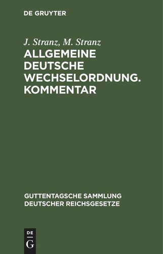 Allgemeine Deutsche Wechselordnung. Kommentar: Mit Nachtrag