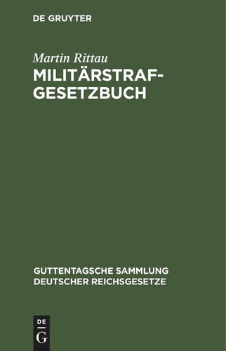 Militärstrafgesetzbuch: in der Fassung der Verordnung vom 10. Oktober 1940; (RGBl. I S. 1347)