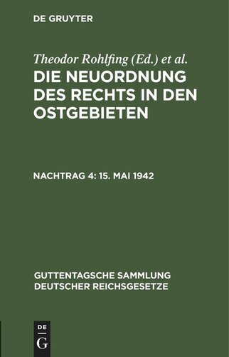 Die Neuordnung des Rechts in den Ostgebieten: Nachtrag 4 15. Mai 1942