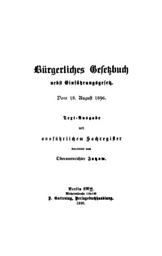 Bürgerliches Gesetzbuch nebst Einführungsgesetz: Vom 18. August 1896