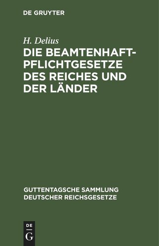 Die Beamtenhaftpflichtgesetze des Reiches und der Länder