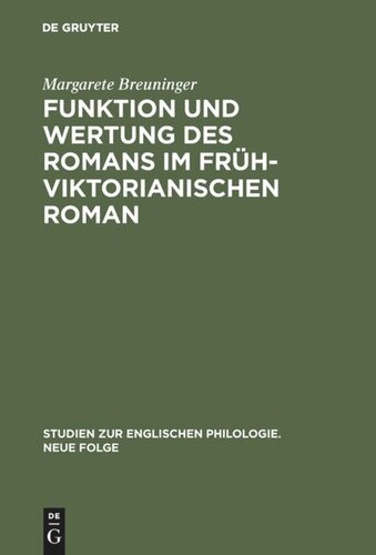 Funktion und Wertung des Romans im frühviktorianischen Roman