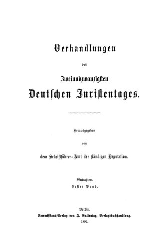 Verhandlungen des Zweiundzwanzigsten Deutschen Juristentages – Gutachten
