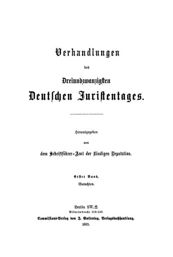 Verhandlungen des Dreiundzwanzigsten Deutschen Juristentages – Gutachten