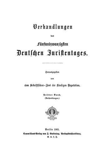 Verhandlungen des Fünfundzwanzigsten Deutschen Juristentages – Behandlungen