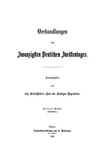 Verhandlungen des Zwanzigsten Deutschen Juristentages – Gutachten