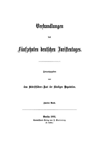 Verhandlungen des Fünfzehnten deutschen Juristentages – Stenographische Berichte