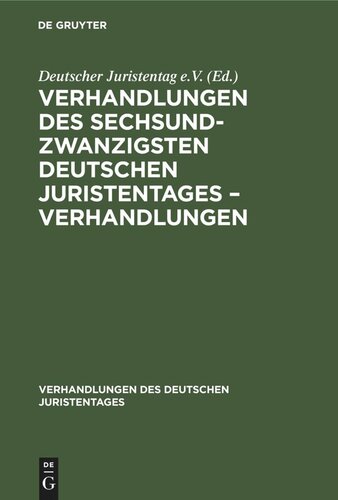 Verhandlungen des Sechsundzwanzigsten Deutschen Juristentages – Verhandlungen
