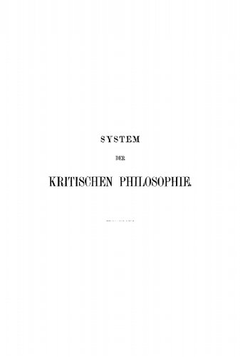 System der kritischen Philosophie: Teil 1