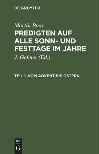 Predigten auf alle Sonn- und Festtage im Jahre: Teil 1 Vom Advent bis Ostern