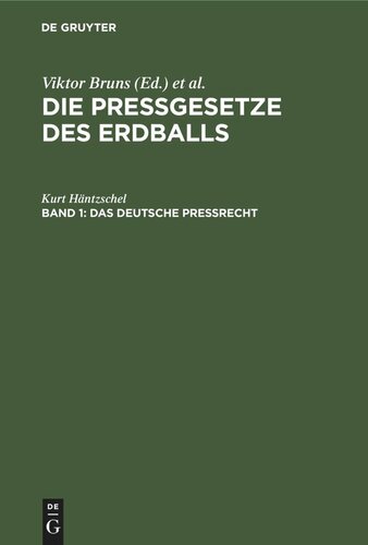 Die Pressgesetze des Erdballs: Band 1 Das Deutsche Preßrecht