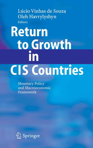 Return to Growth in CIS Countries: Monetary Policy and Macroeconomic Framework